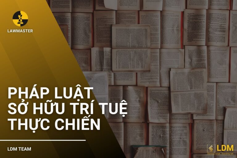 Pháp luật sở hữu trí tuệ thực chiến
